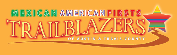 Mexican American Firsts: Trailblazers of Austin and Travis County